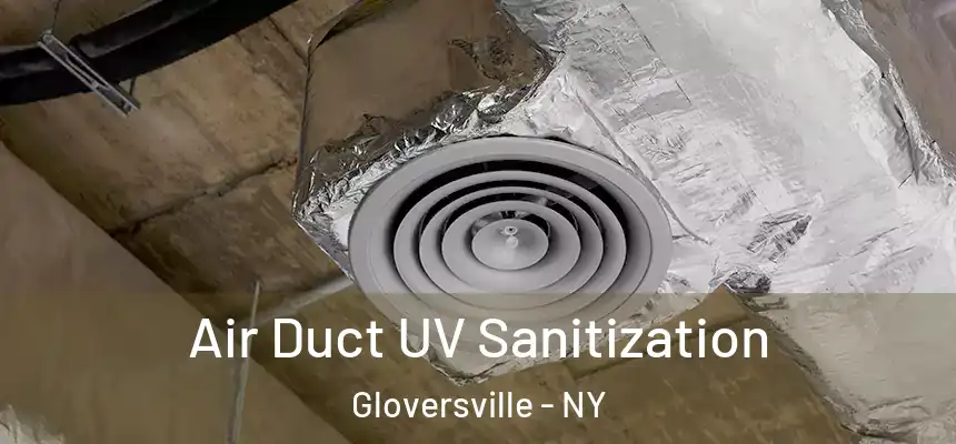  Air Duct UV Sanitization Gloversville - NY