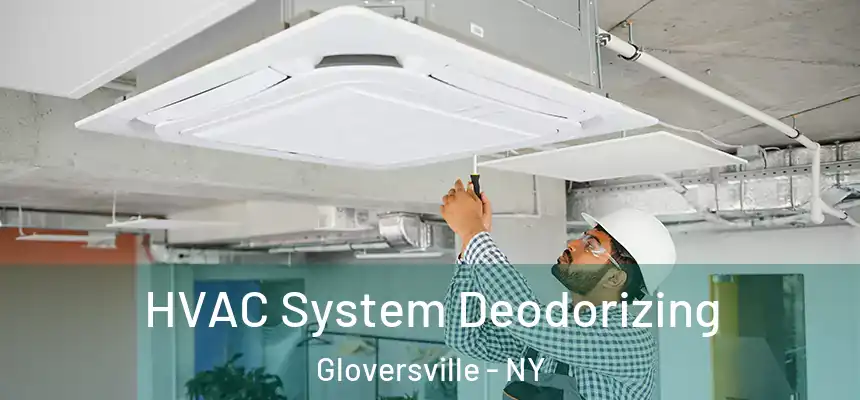  HVAC System Deodorizing Gloversville - NY